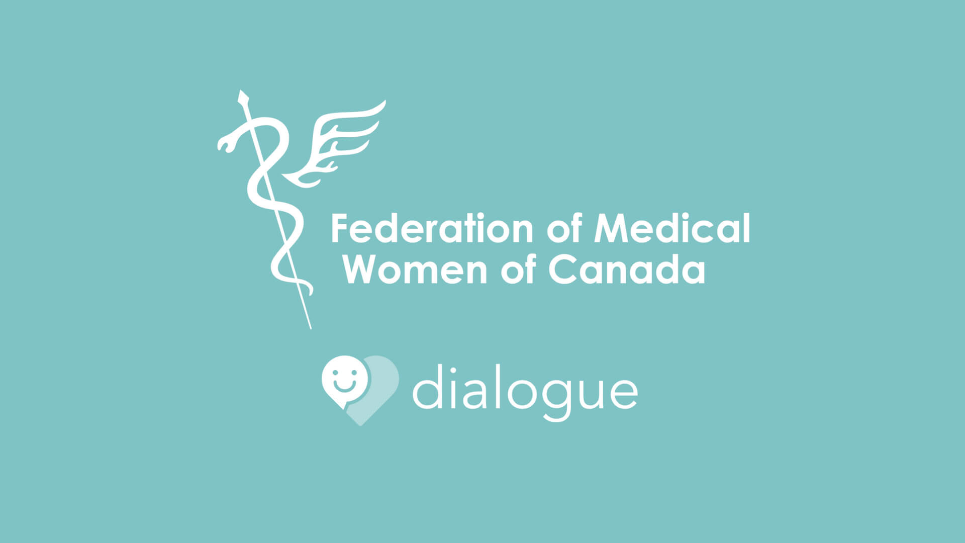 Dialogue and Federation of Medical Women of Canada: A win-win partnership