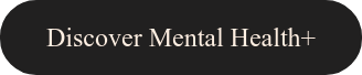 Discover Mental Health+