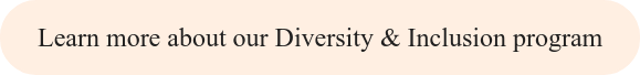 Learn more about our Diversity & Inclusion program