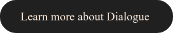 Learn more about Dialogue